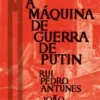 Wagner - A Máquina de Guerra de Putin