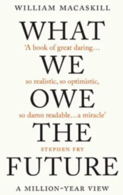 What We Owe the Future