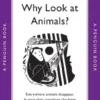 Why Look at Animals?