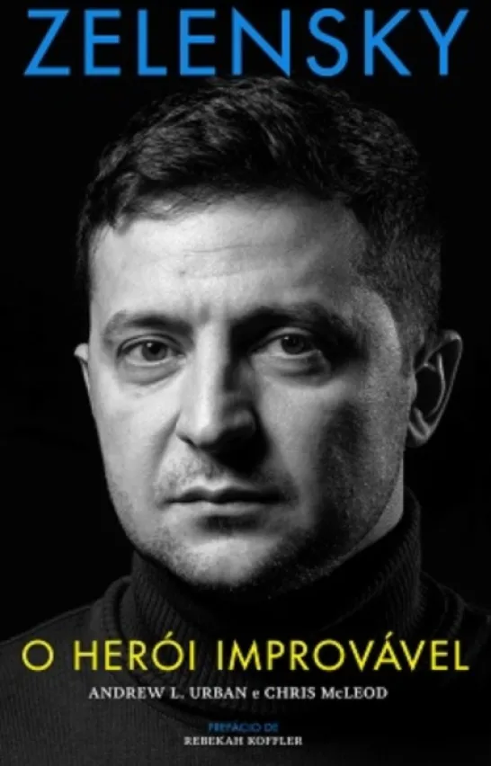 Zelensky - O Herói Improvável